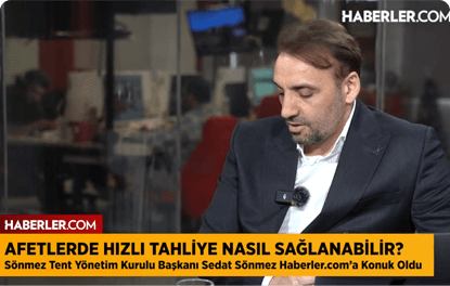 Sönmez Tent Chairman of the Board, Mr. Sönmez: “With the escape tunnel, 350 people can be evacuated in 15 minutes.